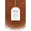 Steeped in Heritage: The Racial Politics of South African Rooibos Tea - Paperback