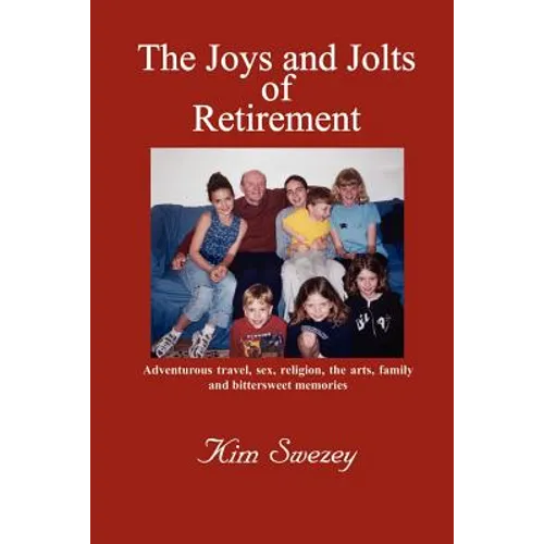 The Joys and Jolts of Retirement - Paperback