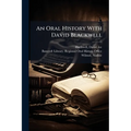 An Oral History With David Blackwell: Oral History Transcript / 2003 - Paperback