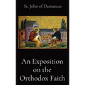 An Exposition on the Orthodox Faith - Hardcover