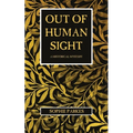 Out of Human Sight: A Historical Mystery - Paperback