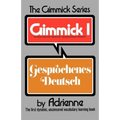 Der Gimmick: Gesprochenes Deutsch - Paperback