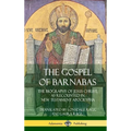 The Gospel of Barnabas: The Biography of Jesus Christ, as Recounted in New Testament Apocrypha (Hardcover) - Hardcover