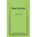 What They Have - Paperback