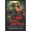 Lone Reach Shifters: The Complete Paranormal Collection - Paperback