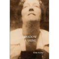 Shadow and Shine - Paperback