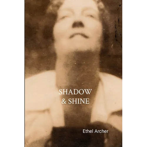 Shadow and Shine - Paperback
