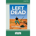 Left for Dead (16pt Large Print Edition) - Paperback
