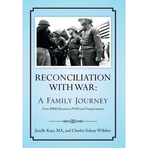 Reconciliation with War: A Family Journey - Hardcover