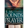 E. M. Bounds on Prayer - Paperback