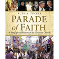 Parade of Faith: A Biographical History of the Christian Church - Paperback