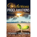Victorious Proclamations - Paperback