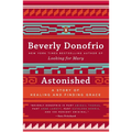 Astonished: A Story of Healing and Finding Grace - Paperback