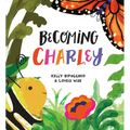 Becoming Charley - Hardcover