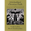 Scholarship and Christian Faith: Enlarging the Conversation - Hardcover
