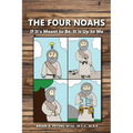 The Four Noahs: If It's Meant to Be, It's Up to Me - Paperback