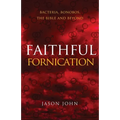 Faithful Fornication: bacteria, bonobos, the bible and beyond - Paperback