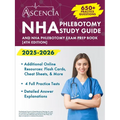 NHA Phlebotomy Study Guide 2025-2026: 650+ Practice Questions and NHA Exam Prep Book [4th Edition] - Paperback