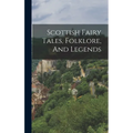 Scottish Fairy Tales, Folklore, And Legends - Hardcover