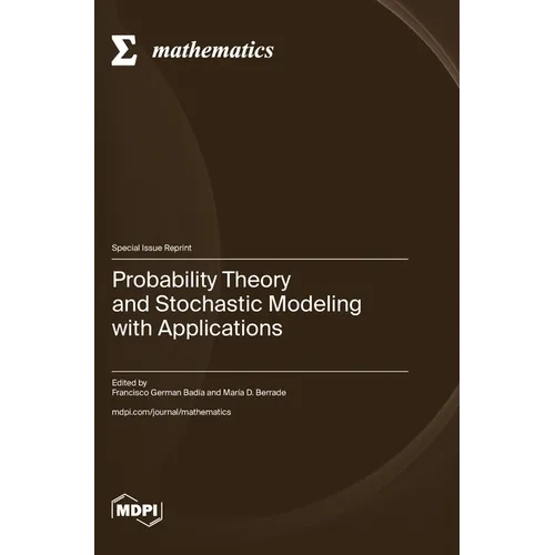 Probability Theory and Stochastic Modeling with Applications - Hardcover