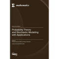Probability Theory and Stochastic Modeling with Applications - Hardcover