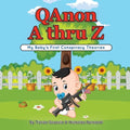 QAnon A thru Z: My Baby's First Conspiracy Theories - Paperback