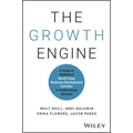 The Growth Engine: A Guide to Building a World-Class Business Development Function in Professional Services - Hardcover