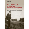 An American in Europe at War and Peace: Hugh S. Gibson's Chronicles, 1918-1919 - Paperback