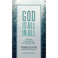 God Is All In All: The Evolution of the Contemplative Christian Spiritual Journey - Hardcover