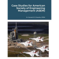 Case Studies for American Society of Engineering Management (ASEM) - Hardcover