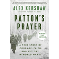 Patton's Prayer: A True Story of Courage, Faith, and Victory in World War II - Paperback