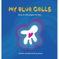 My Blue Cells: Story Of A Man Beyond The Blue - Hardcover