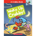 Wake Up, Crabby!: An Acorn Book (a Crabby Book #3) - Paperback