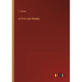 A First Latin Reader - Paperback