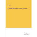 A Chinese and English Pocket Dictionary - Paperback