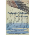 Polymorphism: As It Is Played - Paperback