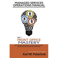 Vol. 1 - Front Office Mastery: Sops for Office Management, Finances, Administration, and Running Your Company More Efficiently - Paperback