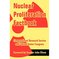Nuclear Proliferation Factbook - Paperback
