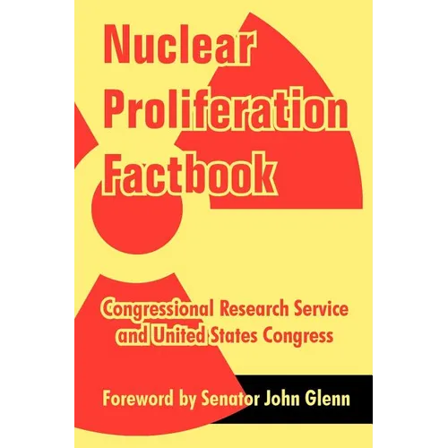 Nuclear Proliferation Factbook - Paperback