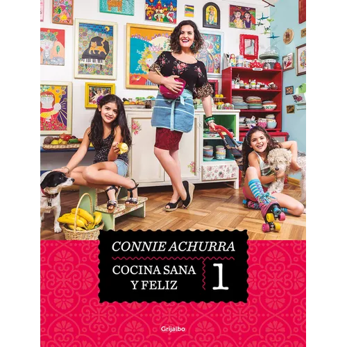 Cocina Sana Y Feliz / Healthy and Happy Cooking - Paperback