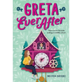 Greta Ever After - Hardcover
