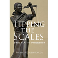 Tipping the Scales: One Man's Freedom - Paperback