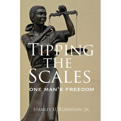 Tipping the Scales: One Man's Freedom - Paperback