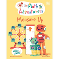 The Math Adventurers: Measure Up: Discover Height and Length - Hardcover