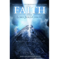 Faith in the Lord Jesus Christ: The First Laws and Ordinances of His Gospel - Paperback