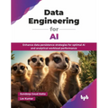 Data Engineering for AI: Enhance data persistence strategies for optimal AI and analytical workload performance (English Edition) - Paperback