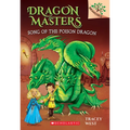Song of the Poison Dragon: A Branches Book (Dragon Masters #5) - Paperback