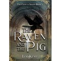 The Raven and the Pig - Hardcover