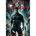 Blood & Blades - Paperback