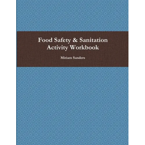 Food Safety & Sanitation Activity Workbook - Paperback